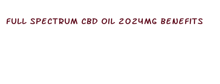 full spectrum cbd oil 2024mg benefits