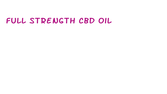 full strength cbd oil