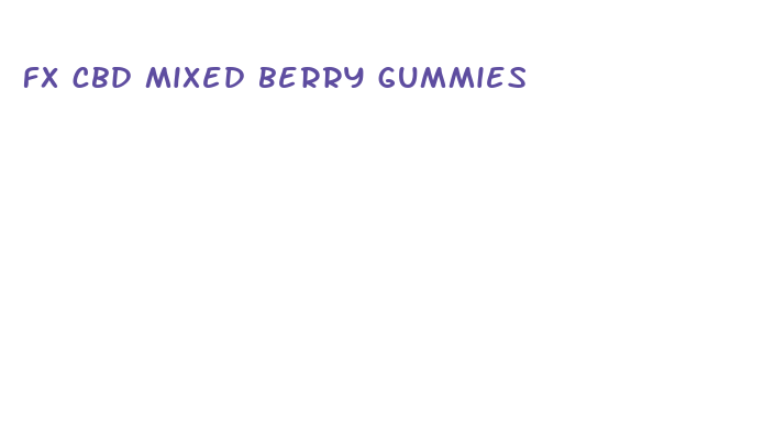 fx cbd mixed berry gummies