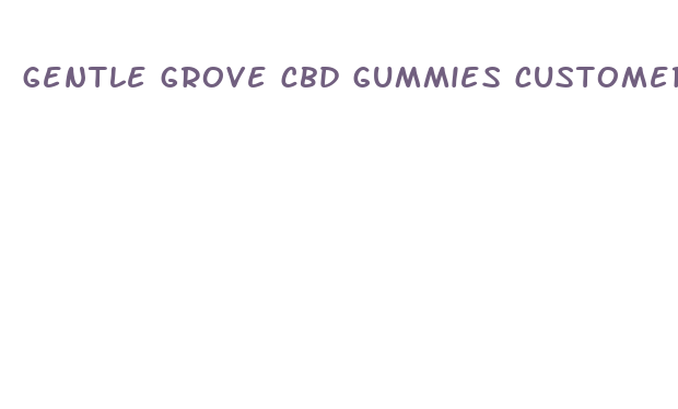 gentle grove cbd gummies customer service number