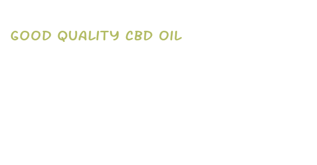 good quality cbd oil