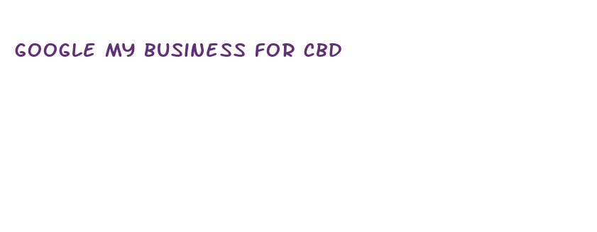 google my business for cbd