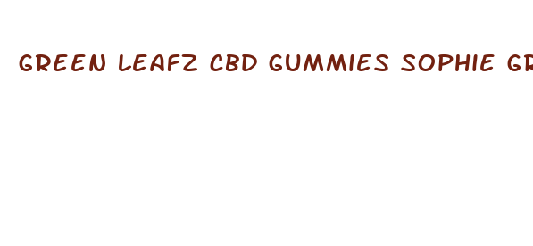 green leafz cbd gummies sophie gregoire