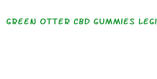 green otter cbd gummies legit