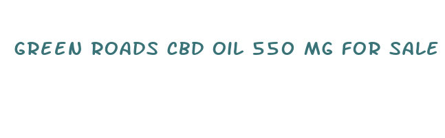 green roads cbd oil 550 mg for sale