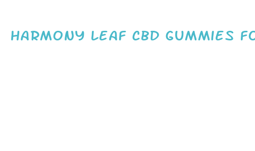 harmony leaf cbd gummies for ed