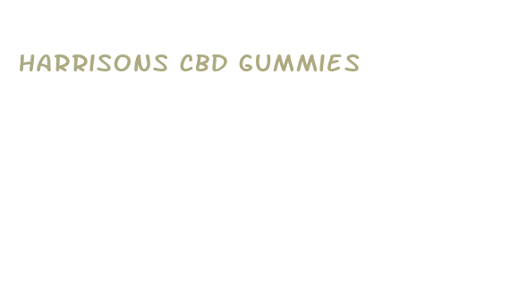 harrisons cbd gummies