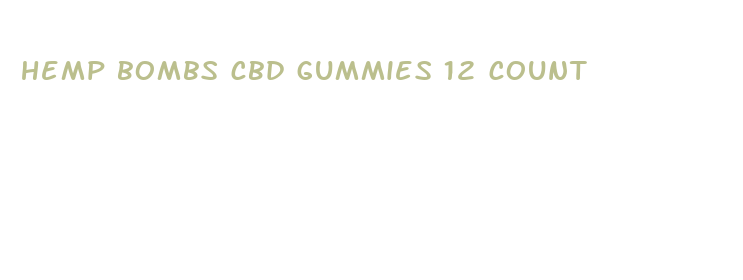 hemp bombs cbd gummies 12 count