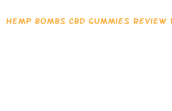 hemp bombs cbd gummies review reddit