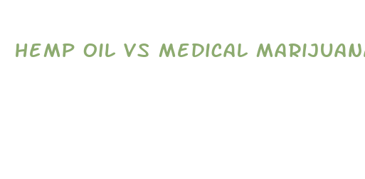 hemp oil vs medical marijuana