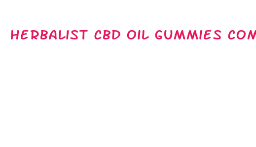 herbalist cbd oil gummies complaint