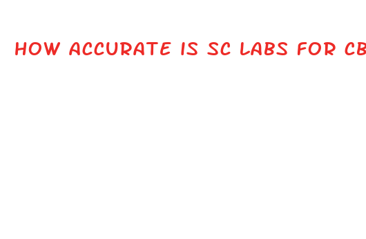 how accurate is sc labs for cbd