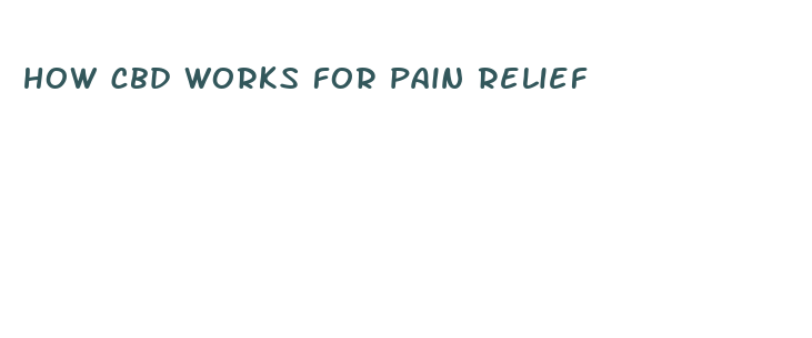 how cbd works for pain relief