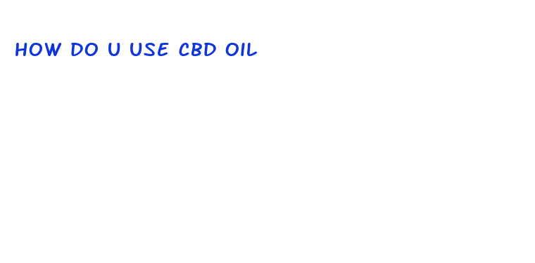 how do u use cbd oil