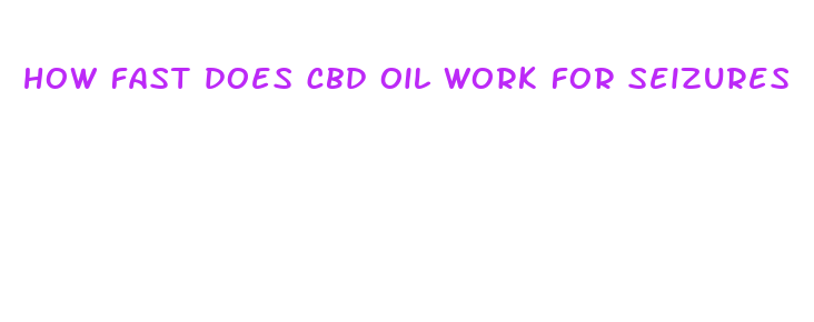 how fast does cbd oil work for seizures