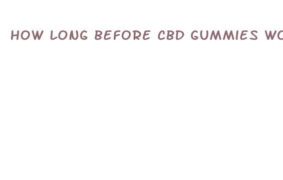 how long before cbd gummies work