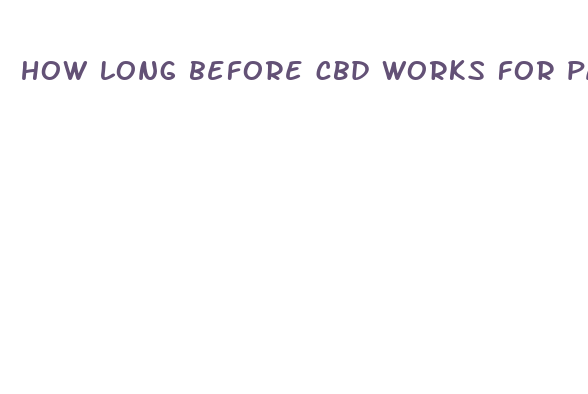 how long before cbd works for pain