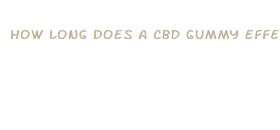 how long does a cbd gummy effects last