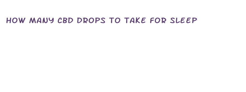 how many cbd drops to take for sleep