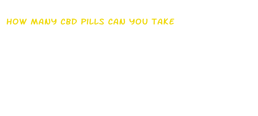 how many cbd pills can you take