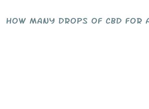 how many drops of cbd for anxiety