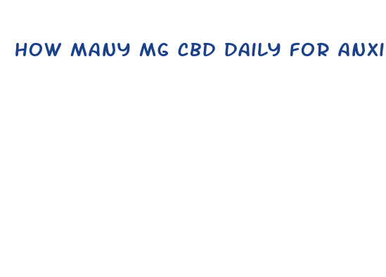 how many mg cbd daily for anxiety