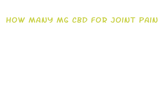 how many mg cbd for joint pain