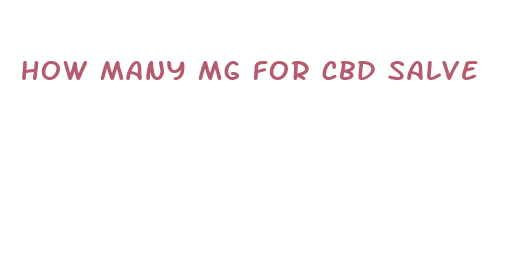 how many mg for cbd salve