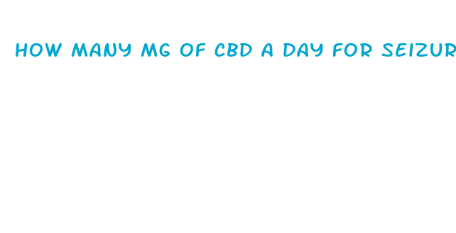 how many mg of cbd a day for seizures