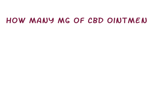 how many mg of cbd ointment for pain