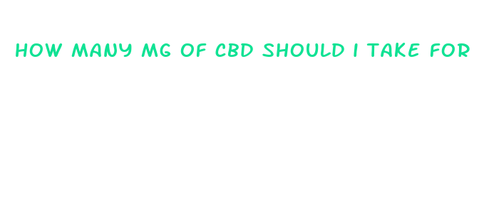 how many mg of cbd should i take for arthritis