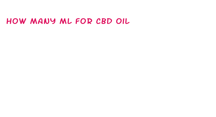 how many ml for cbd oil