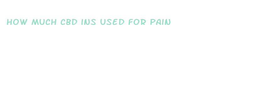 how much cbd ins used for pain