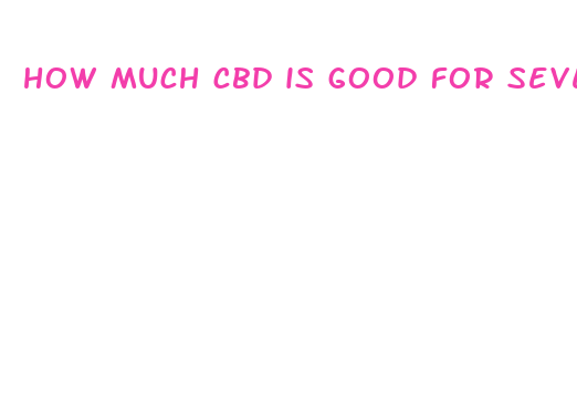 how much cbd is good for severe pain