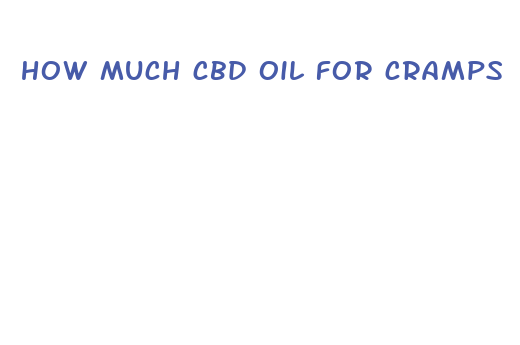 how much cbd oil for cramps