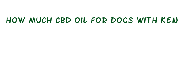 how much cbd oil for dogs with kennel cough