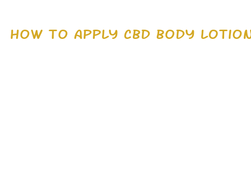 how to apply cbd body lotion for spine pain