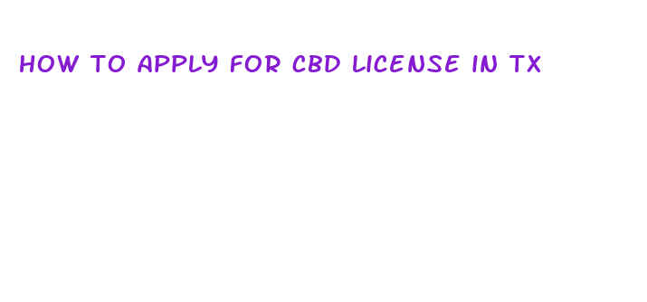 how to apply for cbd license in tx