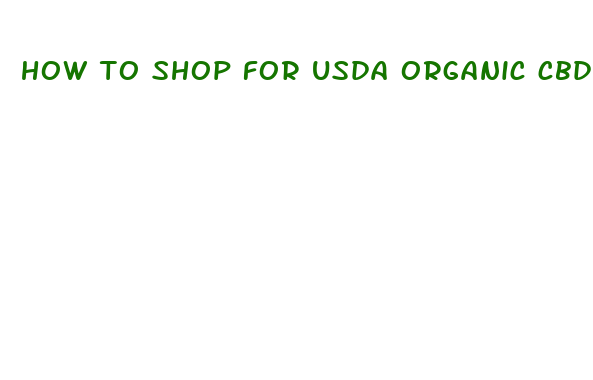 how to shop for usda organic cbd oil