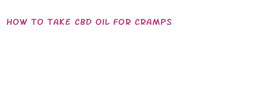 how to take cbd oil for cramps