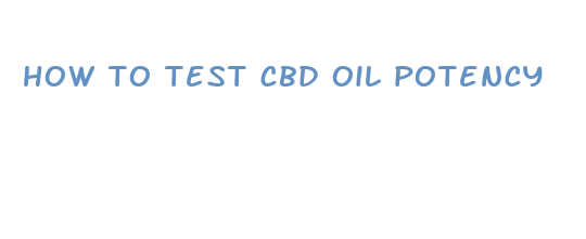 how to test cbd oil potency