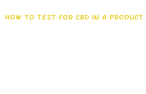 how to test for cbd in a product