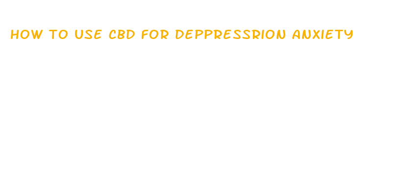 how to use cbd for deppressrion anxiety