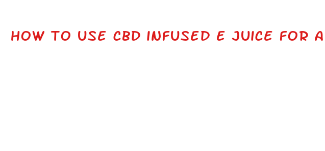 how to use cbd infused e juice for anxiety