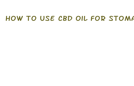 how to use cbd oil for stomach problems