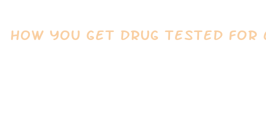 how you get drug tested for cbd oil