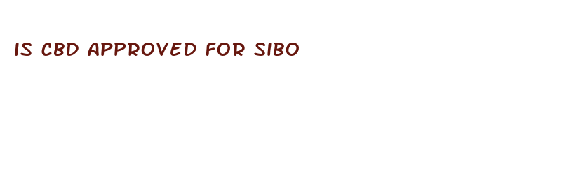 is cbd approved for sibo