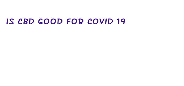 is cbd good for covid 19