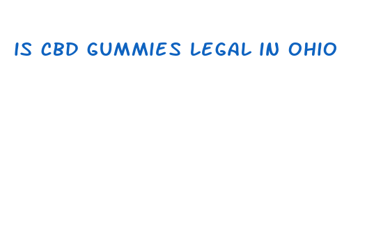 is cbd gummies legal in ohio