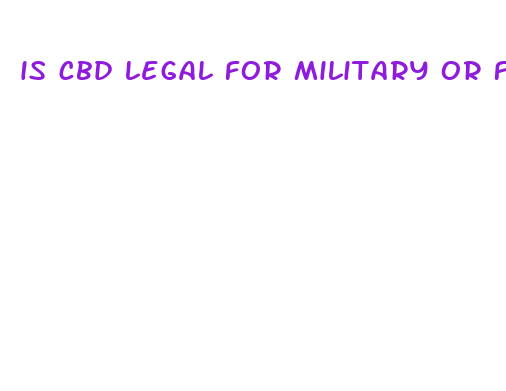 is cbd legal for military or faa pilots